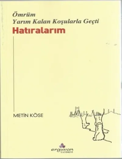Ömrüm Yarım Kalan Koşularla Geçti