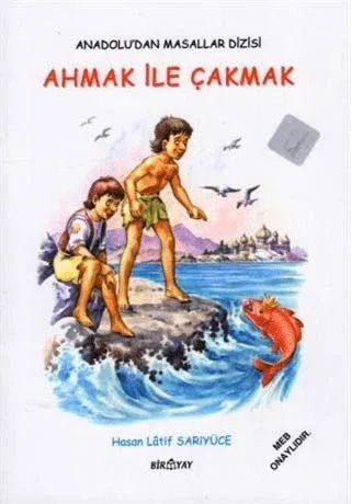 Anadolu’dan Masallar Dizisi - Ahmak İle Çakmak