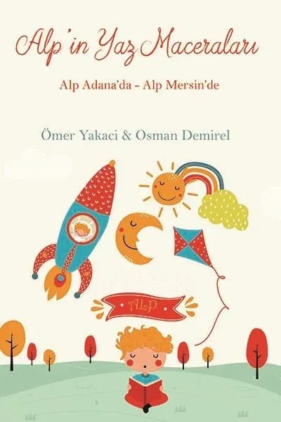 Alpin Yaz Maceraları: Alp Adana'da - Alp Mersin'de