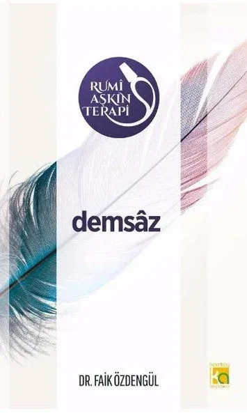 Rumi Aşkın Terapi 3-Demsaz