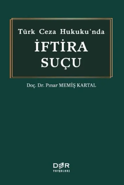 Türk Ceza Hukuku'nda İftira Suçu