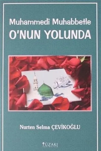 Muhammedi Muhabbetle O'nun Yolunda