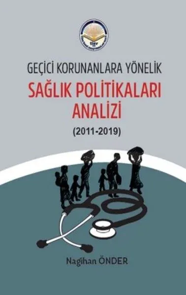 Geçici Korunanlara Yönelik Sağlık Politikaları Analizi