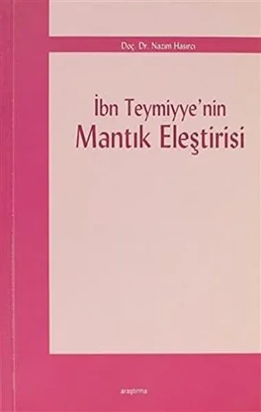 İbn Teymiyye’nin Mantık Eleştirisi