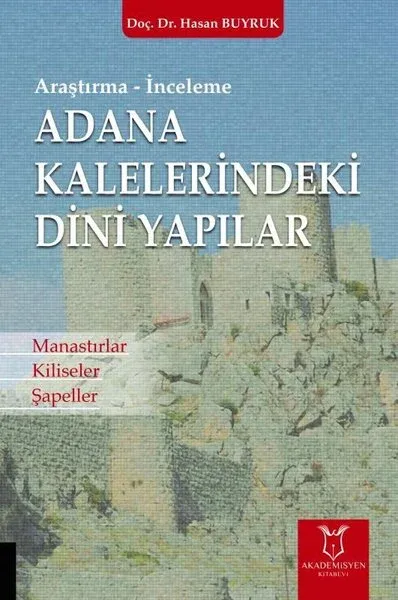 Adana Kaleleri̇ndeki̇ Di̇ni̇ Yapılar