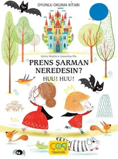 Prens Şarman Neredesin? Huu Huu! (Ciltli)