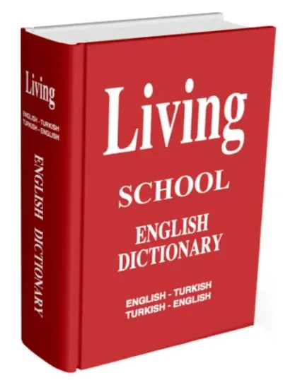 Living English Dictionary English - Turkish / Turkish - English for School