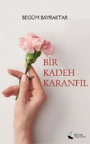 Bir Kadeh Karanfil