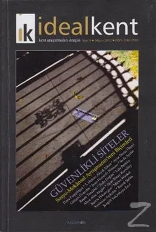 İdeal Kent - Kent Araştırmaları Dergisi Sayı: 6
