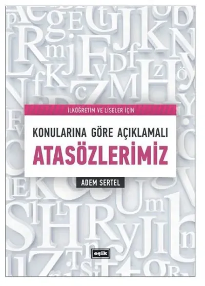 Konularına Göre Açıklamalı Atasözlerimiz
