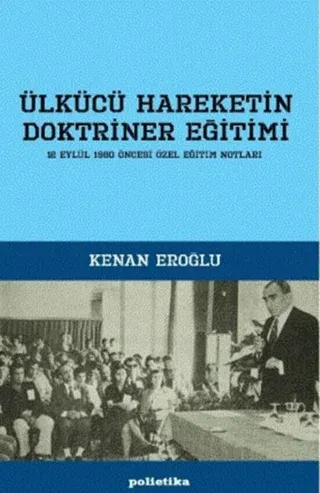 Ülkücü Hareketin Doktriner Eğitimi