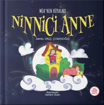 Ninnici Anne - Mia'nın Rüyaları (Ciltli)