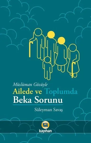 Müslüman Gözüyle Ailede ve Toplumda Beka Sorunu