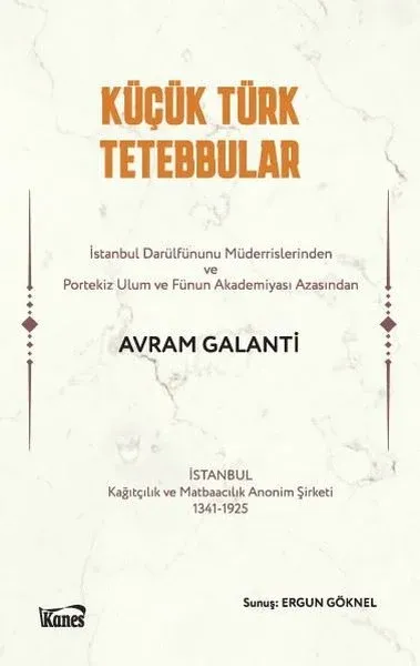 Küçük Türk Tetebbular Avram Galanti