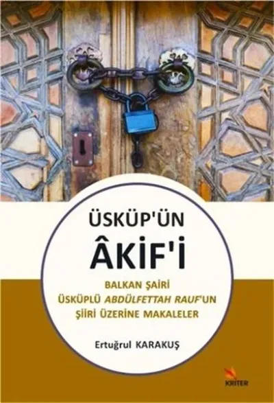 Üsküp’ün Akif’i
