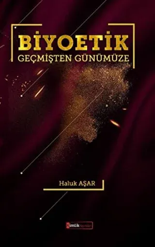 Biyoetik Geçmişten Günümüze