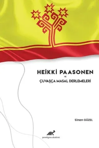 Heikki Paasonen ve Çuvaşça Masal Derlemeleri