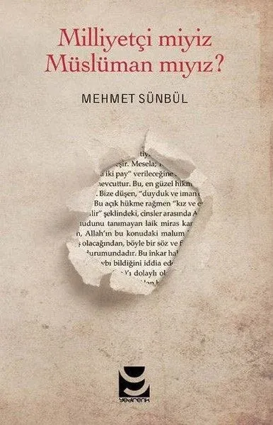 Milliyetçi miyiz Müslüman mıyız?
