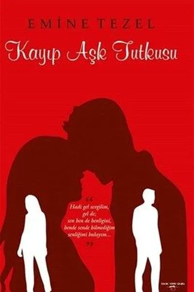 Kayıp Aşk Tutkusu