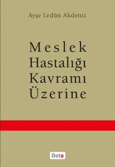 Meslek Hastalığı Kavramı Üzerine