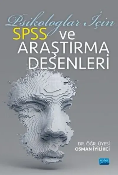 Psikologlar İçin SPSS ve Araştırma Desenleri