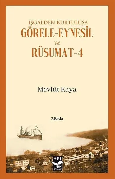 İşgalden Kurtuluşa Görele - Eynesil ve Rüsumat 4