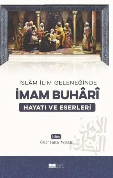 İslam İlim Geleneğinde İmam Buhari