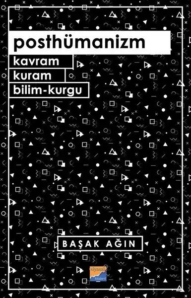 Posthümanizm - Kavram Kuram Bilim-Kurgu