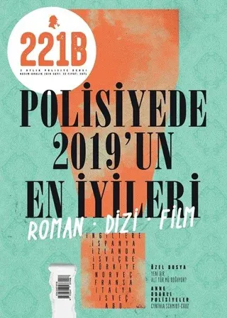 221B İki Aylık Polisiye Dergi Sayı: 23 Kasım - Aralık 2019