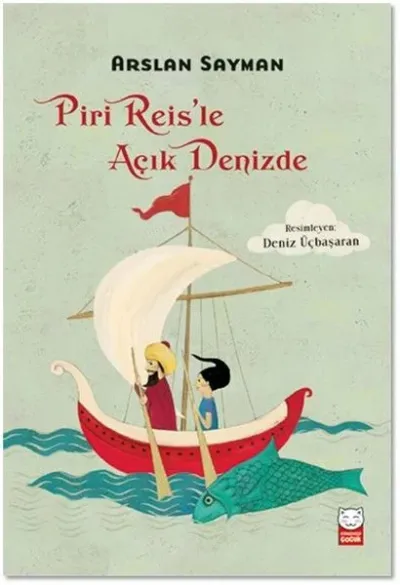 Piri Reis’le Açık Denizde