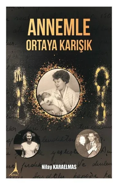 Annemle Ortaya Karışık
