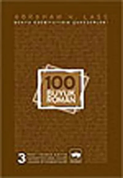100 Büyük Roman - 3 Dünya Edebiyatının Şaheserleri