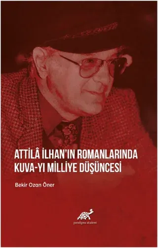 Attila İlhan’ın Romanlarında Kuva-yı Milliye Düşüncesi