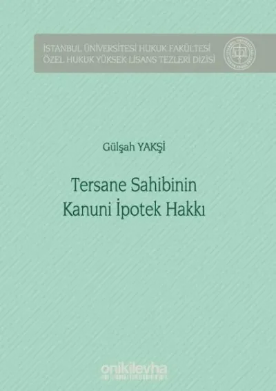 Tersane Sahibinin Kanuni İpotek Hakkı (Ciltli)