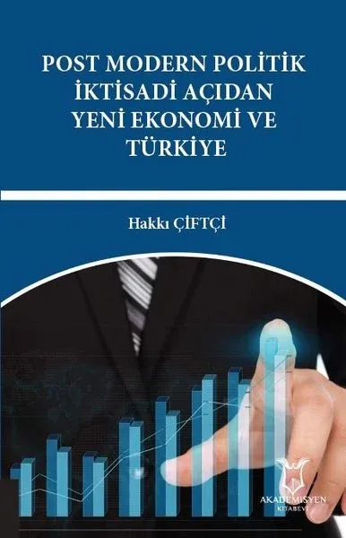 Post Modern Politik İktisadi Açıdan Yeni Ekonomi ve Türkiye