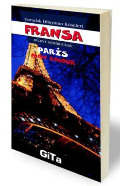 Fransa / Paris - Yuvarlak Dünyanın Köşeleri 2