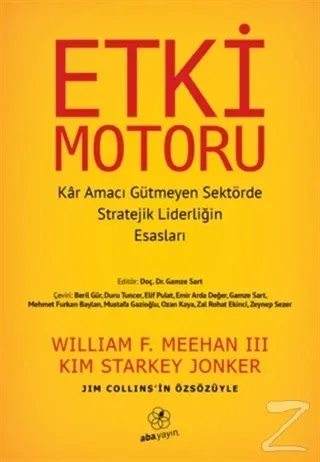 Etki Motoru: Kar Amacı Gütmeyen Sektörde Stratejik Liderliğin Esasları