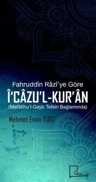 Fahruddin Raziye Göre İcazul-Kuran