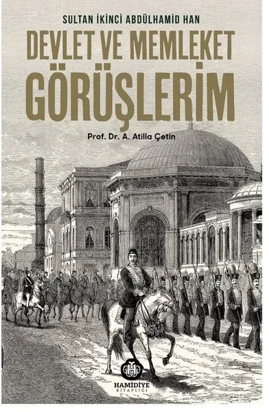 Devlet ve Memleket Görüşlerim