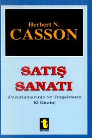 Satış Sanatı Pazarlamacının ve Tezgahtarın El Kitabı