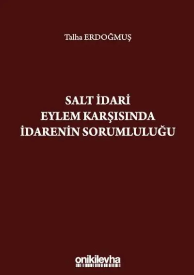 Salt İdari Eylem Karşısında İdarenin Sorumluluğu