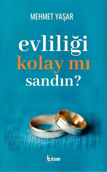 Evliliği Kolay Mı Sandın?
