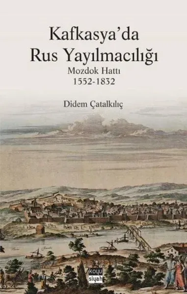 Kafkasya’da Rus Yayılmacılığı
