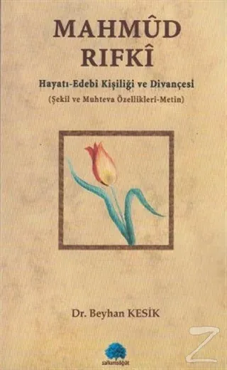 Mahmud Rıfki Hayatı - Edebi Kişiliği ve Divançesi