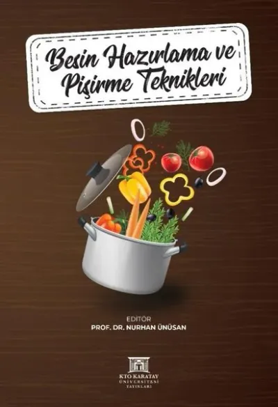 Besin Hazırlama ve Pişirme Teknikleri