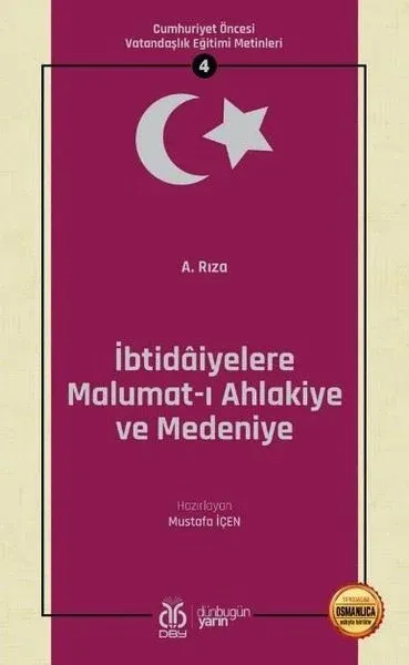 İbtidaiyelere Malumat-ı Ahlakiye ve Medeniye (Osmanlıca Aslıyla Birlikte)