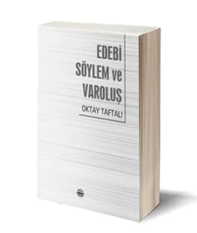 Edebi Söylem ve Varoluş