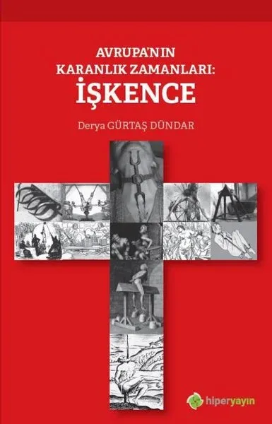 Avrupa’nın Karanlık Zamanları: İşkence
