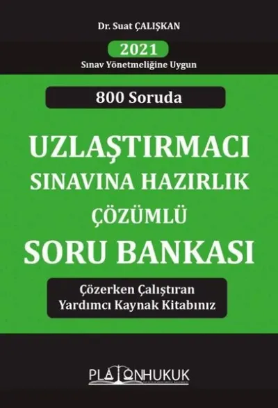 Uzlaştırmacı Sınavına Hazırlık Çözümlü Soru Bankası