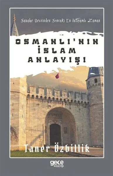 Osmanlı'nın İslam Anlayışı